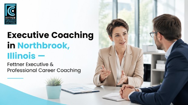 Executive Coaching in Northbrook, Illinois — Fettner Executive & Professional Career Coaching